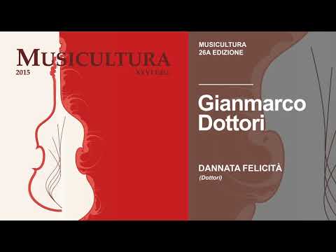 Gianmarco Dottori - Dannata felicità - Musicultura 2015