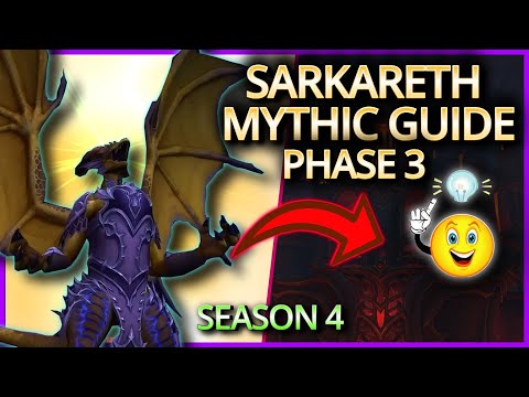 P3 Sarkareth Erweckt Raid Guide S4 | Phase 3 | Hero & Mythic | WoW Aberrus | AATSC