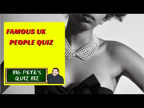 Famous UK People Quiz