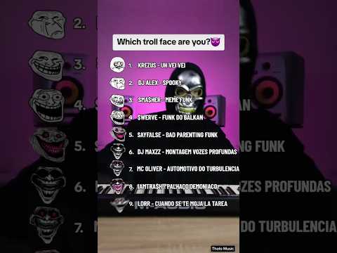 Which troll face are you?😈 #phonk #phonkmusic