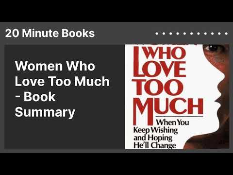 Women Who Love Too Much - Book Summary