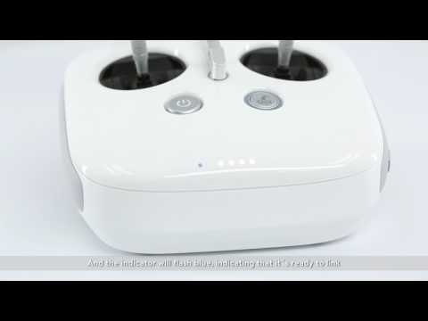 DJI Phantom 4 Pro/Advanced Linking the Aircraft and the Remote Controller