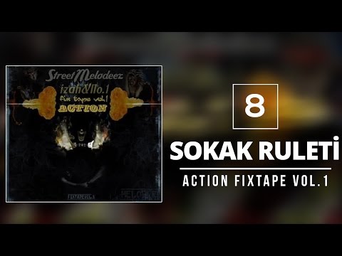 08. No.1 & İzah - StreetMelodeez (Action Fixtape Vol.1) - Sokak Ruleti