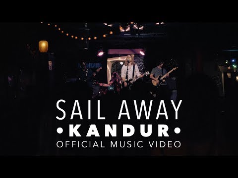 Kandur - Sail Away [Official Music Video]