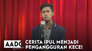 Download lagu Ipul Pernah Menjadi Pengangguran Kece | APA AJA DIBECANDAIN mp3