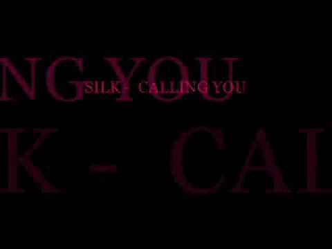 Callin U - Silk