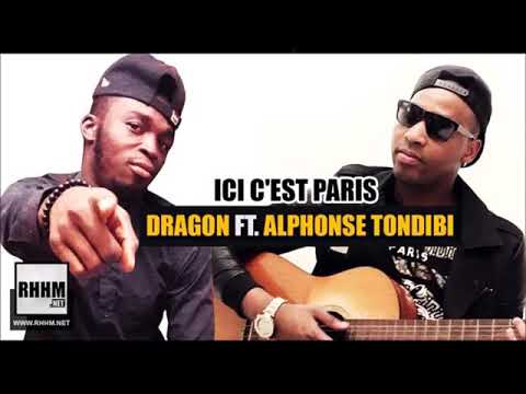DRAGON  FT. ALPHONSE  TONDIBI  ICI  CESPARIS