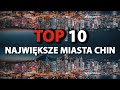TOP 10 największych miast Chin