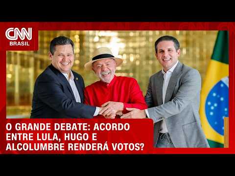 Acordo entre Lula, Hugo e Alcolumbre renderá votos nas eleições? | O GRANDE DEBATE