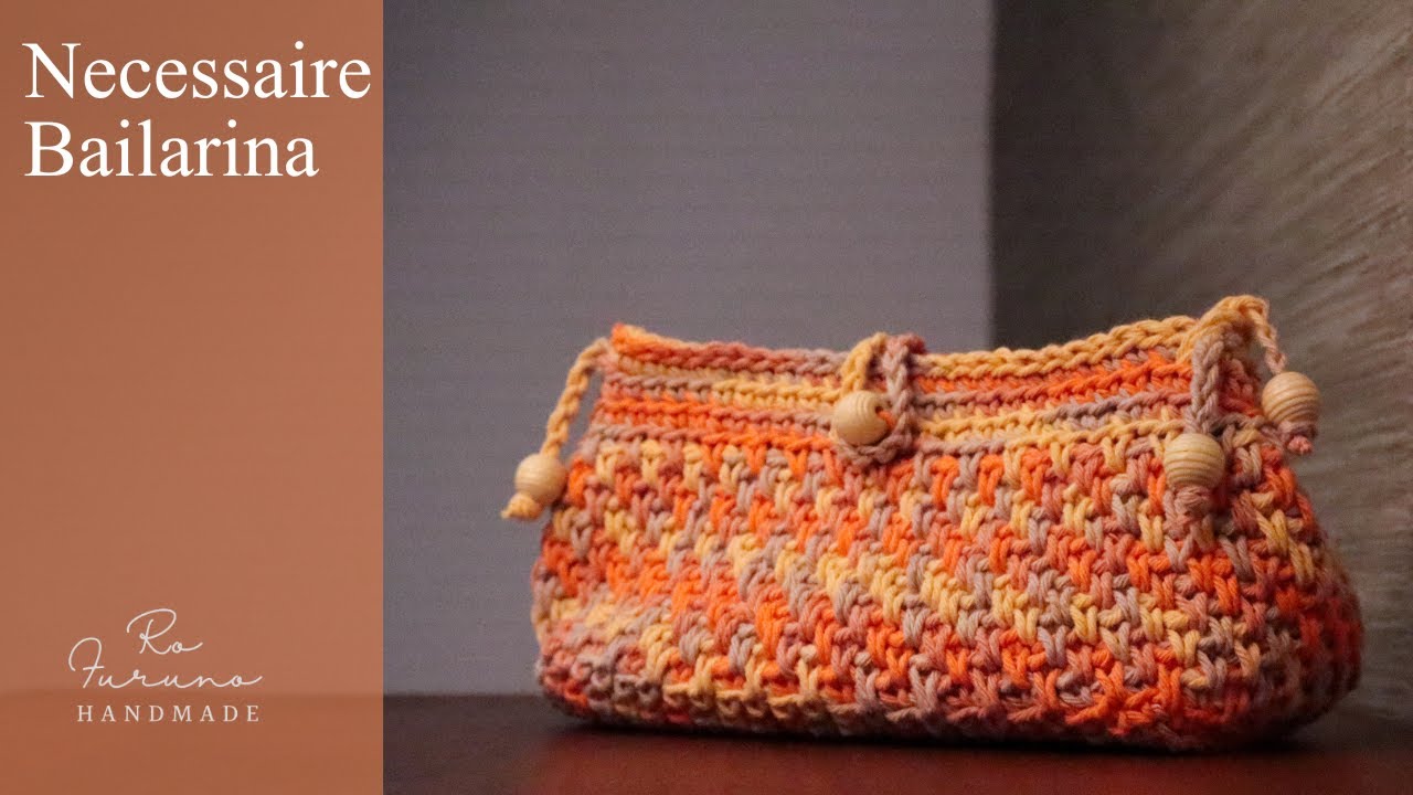 Necessaire Bailarina - Linda Necessaire de Crochê - Aula Fácil e Rápida
