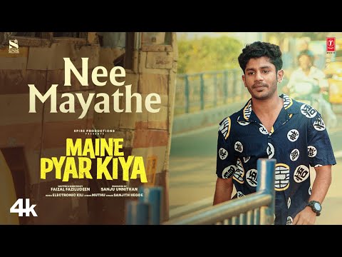 Nee Mayathe Video Song | Maine Pyar Kiya | Hridhu Haroon,Preity | Sanjith Hegde | Electronic Kili — Maine Pyar Kiya