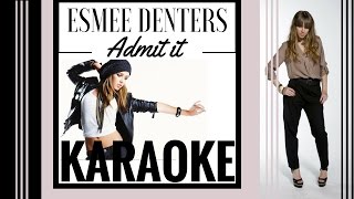 Esmee Denters - Admit It Karaoke