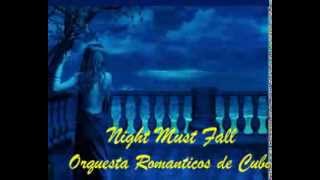 Orquesta Romanticos de Cuba  -  Night Must Fall