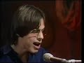 Jackson Browne - Jamaica Say You Will