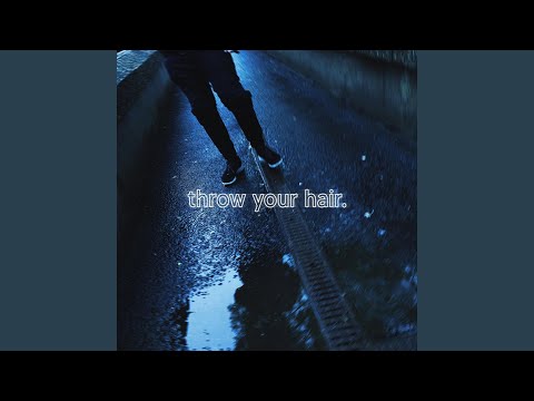 throw your hair
