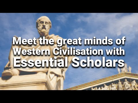 Meet the Great Minds of Western Civilisation at Essential Scholars
