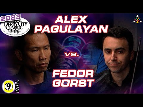 ALEX PAGULAYAN vs FEDOR GORST - 2023 Derby City Classic 9-Ball Semi-Finals