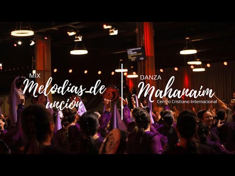 “Mix Melodías de Unción” | Danza Mahanaím | Ccint