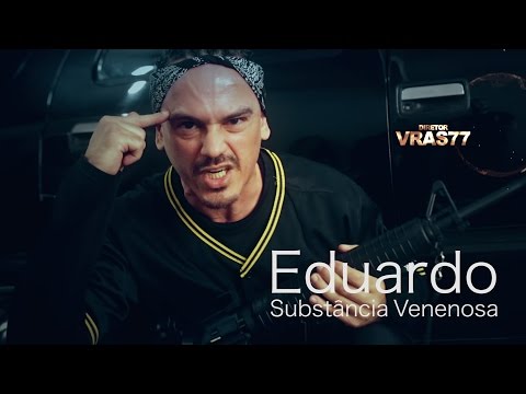 Eduardo - Substância Venenosa (Clipe Oficial)