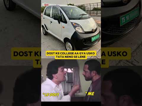 Picked Up My Friend in a Tata Nano