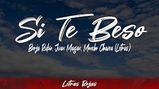 Borja Rubio, Juan Magan, Moncho Chavea - Si Te Beso (Lyrics/Letra) | #WingLyrics