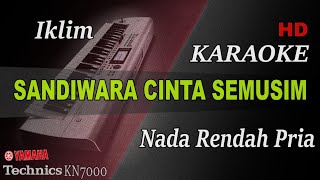 Download lagu IKLIM - SANDIWARA CINTA SEMUSIM ( NADA RENDAH PRIA ) || KARAOKE mp3