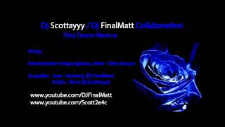 Enrique Iglesias, Usher - Dirty Dancer Remix / Mashup - Dj Scottayyy Dj FinalMatt Collaboration