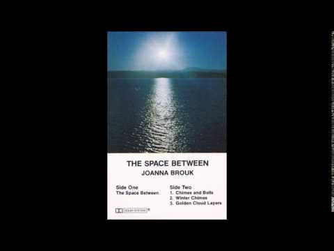 Joanna Brouk - The Space Between (Side A)