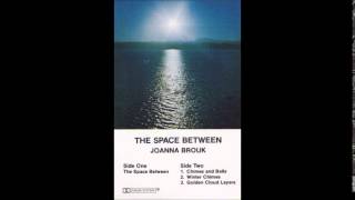 Joanna Brouk - The Space Between (Side A)