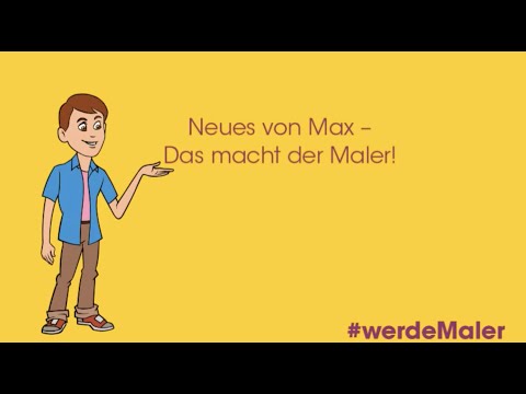 Max erklärt "Das macht der Maler!" – Ein Erklärfilm der Kampagne #werdeMaler (www.werde-maler.de)