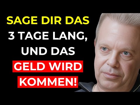 Sage dir das nur 3 Tage lang und sieh, wie das GELD fließt! | Dr. Joe Dispenza