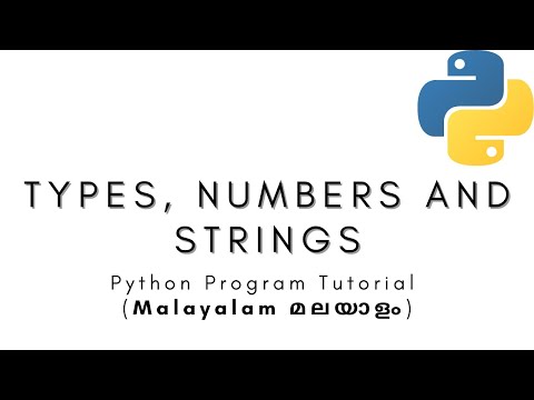Python For Beginners 4 Data Types Numbers And Strings Python Malayalam Tutorial