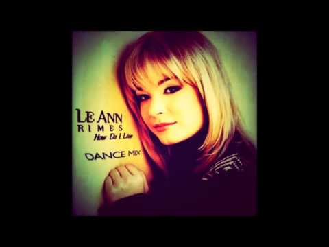 LeAnn Rimes: How Do I Live [Mr. Mig Remix Club Radio Edit]