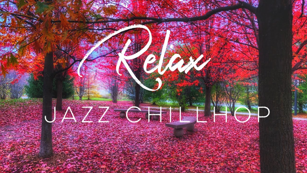 Jazz Chillhop - Lofi Hip Hop – Beats to Relax and for Work/Study – Focus Music – Concentration Music