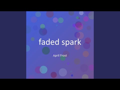 faded spark