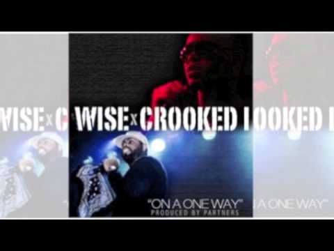 WISE FT. CROOKED I - ON A ONE WAY (PRODUCED BY PARTNERS) + DOWNLOAD