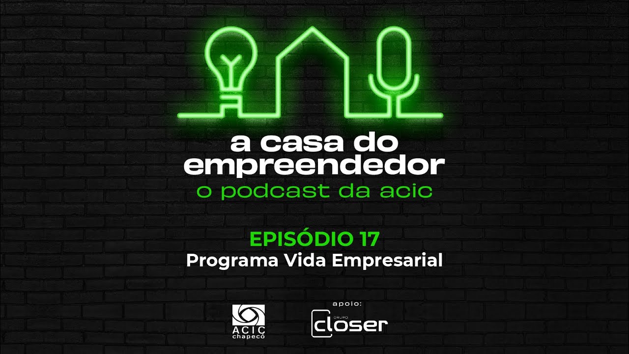 Ep. 17 - Programa Vida Empresarial