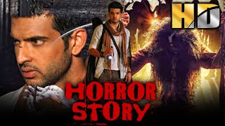 Horror Story (HD) - Karan Kundras Superhit Movie  