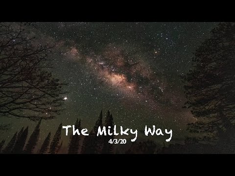 The Milky Way - 4/3/20