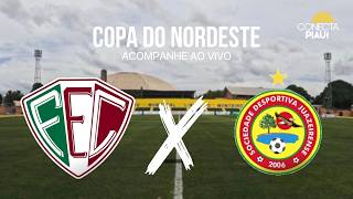 FLUMINENSE-PI x JUAZEIRENSE | COPA DO NORDESTE | 1ª fase