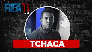 ALEXANDRE TCHACA - ALFA11 CAST #028 | SEM CENSURA TV