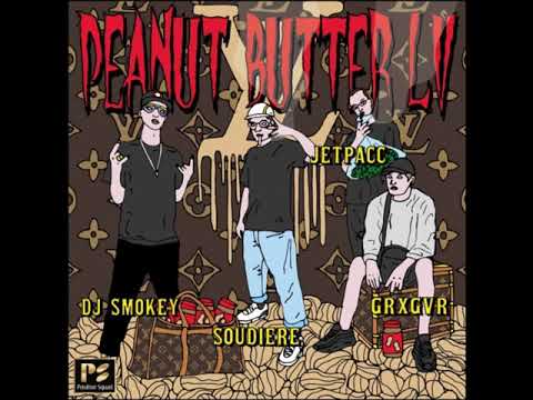 DJ Smokey X Soudiere X Grxgvr X Jetpacc - Peanut Butter LV [Instrumental]