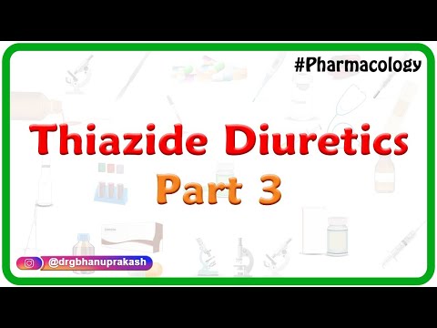 14.Thiazide Diuretics Part 3 - Renal pharmacology