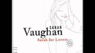 Words Can't Describe - Sarah Vaughan (Sarah for Lovers)