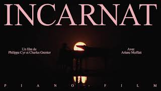 Incarnat Piano-Film (Bande-annonce)
