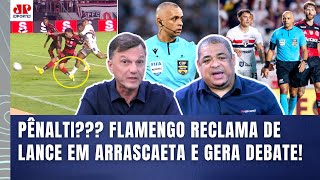 "É RIDÍCULA essa RECLAMAÇÃO DO FLAMENGO contra a ARBITRAGEM! Cara..." PÊNALTI contra o São Paulo???