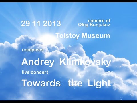 Towards the Light - Full Concert of Andrey Klimkovsky 29 Nov 2013