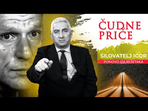 STRANGE STORIES 95 - IGOR THE RAPIST behind bars again