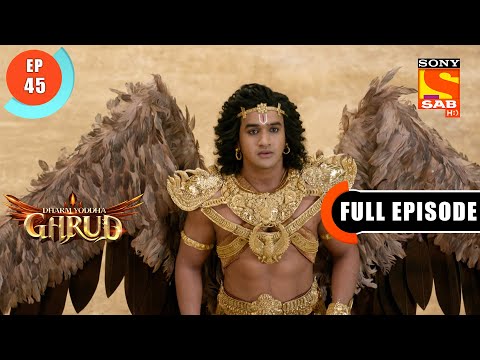 Kadru Requested To Vinta - Dharm Yoddha Garud - Ep 45 - Full Episode - 4 May 2022