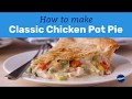 How To Make Classic Chicken Pot Pie Pillsbury Basics